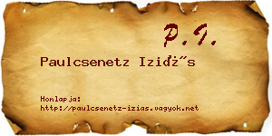 Paulcsenetz Iziás névjegykártya